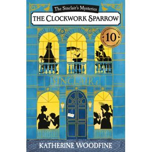 HarperCollins Publishers The Clockwork Sparrow HarperCollins Publishers The Clockwork Sparrow