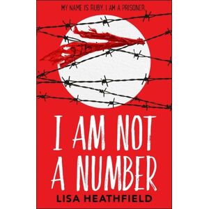 HarperCollins Publishers I Am Not A Number HarperCollins Publishers I Am Not A Number
