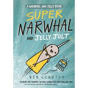 HarperCollins Publishers Super Narwhal And Jelly Jolt HarperCollins Publishers Super Narwhal And Jelly Jolt
