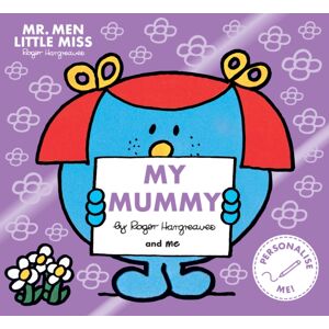 HarperCollins Publishers Mr. Men Little Miss: My Mummy : The Perfect Gift For Your Mummy HarperCollins Publishers Mr. Men Little Miss: My Mummy : The Perfect Gift For Your Mummy