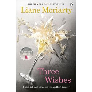 Penguin Books Ltd Three Wishes : From The selling Author Of Big Little Lies, Now An Award Winning Tv Series Penguin Books Ltd Three Wishes : From The selling Author Of Big Little Lies, Now An Award Winning Tv Series