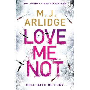 Penguin Books Ltd Love Me Not : Di Helen Grace 7 Penguin Books Ltd Love Me Not : Di Helen Grace 7