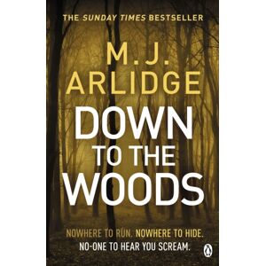 Penguin Books Ltd Down To The Woods : Di Helen Grace 8 Penguin Books Ltd Down To The Woods : Di Helen Grace 8