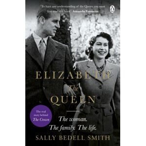 Penguin Books Ltd Elizabeth The Queen : The Most Intimate Biography Of Her Majesty Queen Elizabeth Ii Penguin Books Ltd Elizabeth The Queen : The Most Intimate Biography Of Her Majesty Queen Elizabeth Ii