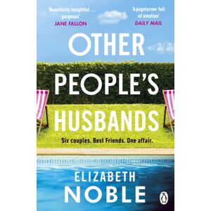 Penguin Books Ltd Other People'S Husbands : The Emotionally Gripping Story Of Friendship, Love And Betrayal From The Author Of Love, Iris Penguin Books Ltd Other People'S Husbands : The Emotionally Gripping Story Of Friendship, Love And Betrayal From The Author Of Love, Iris
