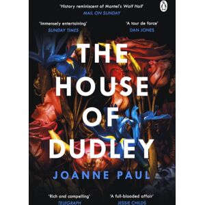 Penguin Books Ltd The House Of Dudley : A History Of Tudor England. A Times Book Of The Year 2022 Penguin Books Ltd The House Of Dudley : A History Of Tudor England. A Times Book Of The Year 2022