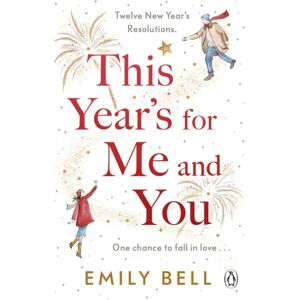 Penguin Books Ltd This Year'S For Me And You : The Heartwarming And Uplifting Story Of Love And Second Chances Penguin Books Ltd This Year'S For Me And You : The Heartwarming And Uplifting Story Of Love And Second Chances