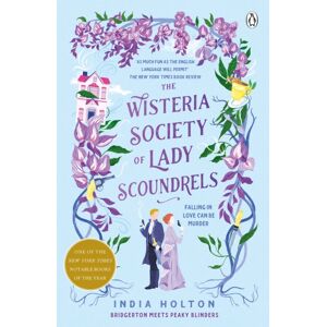 Penguin Books Ltd The Wisteria Society Of Lady Scoundrels : Bridgerton Meets Peaky Blinders In This Fantastical Tiktok Sensation Penguin Books Ltd The Wisteria Society Of Lady Scoundrels : Bridgerton Meets Peaky Blinders In This Fantastical Tiktok Sensation