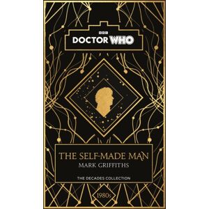 Penguin Random House Children's UK Doctor Who: The Self-Made Man : A 1980s Story Penguin Random House Children's UK Doctor Who: The Self-Made Man : A 1980s Story