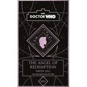Penguin Random House Children's UK Doctor Who: The Angel Of Redemption : A 2010s Story Penguin Random House Children's UK Doctor Who: The Angel Of Redemption : A 2010s Story