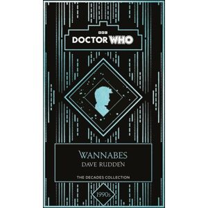 Penguin Random House Children's UK Doctor Who: Wannabes : A 1990s Story Penguin Random House Children's UK Doctor Who: Wannabes : A 1990s Story