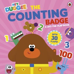 Penguin Random House Children's UK Hey Duggee: The Counting Badge : A Lift-The-Flap Book Penguin Random House Children's UK Hey Duggee: The Counting Badge : A Lift-The-Flap Book