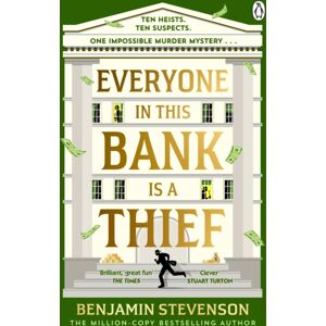 Penguin Books Ltd Everyone In This Bank Is A Thief Penguin Books Ltd Everyone In This Bank Is A Thief