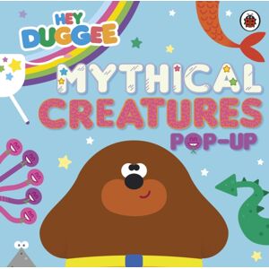 Penguin Random House Children's UK Hey Duggee: Mythical Creatures : A Pop-Up Book Penguin Random House Children's UK Hey Duggee: Mythical Creatures : A Pop-Up Book