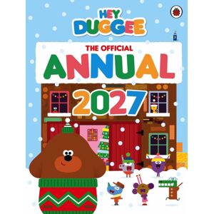 Penguin Random House Children's UK Hey Duggee: The Official Hey Duggee Annual 2027 Penguin Random House Children's UK Hey Duggee: The Official Hey Duggee Annual 2027