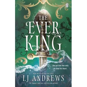 Penguin Books Ltd The Ever King Penguin Books Ltd The Ever King