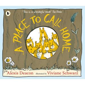 Walker Books Ltd A Place To Call Home Walker Books Ltd A Place To Call Home