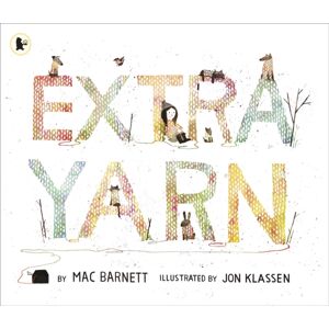 Walker Books Ltd Extra Yarn : The Award-Winning, selling Team Of Mac Barnett And Jon Klassen Knit An Picture Book Yarn Full Of Wit, Magic And Imagination For Children Ages 3, 4, 5, 6 Walker Books Ltd Extra Yarn : The Award-Winning, selling Team Of Mac Barnett And Jon Klassen Knit An Picture Book Yarn Full Of Wit, Magic And Imagination For Children Ages 3, 4, 5, 6