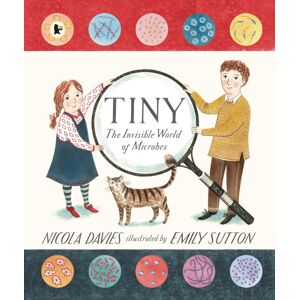 Walker Books Ltd Tiny : The Invisible World Of Microbes Walker Books Ltd Tiny : The Invisible World Of Microbes