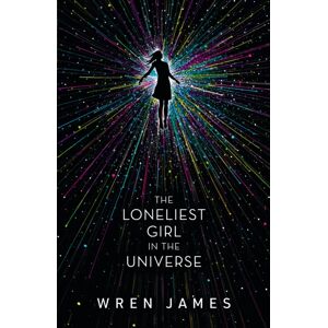 Walker Books Ltd The Loneliest Girl In The Universe : A Taut And Addictive Romantic Thriller Set In Space, With A Shocking Twist - Perfect For Fans Of Psychological Thrillers And Survival Stories Walker Books Ltd The Loneliest Girl In The Universe : A Taut And Addictive Romantic Thriller Set In Space, With A Shocking Twist - Perfect For Fans Of Psychological Thrillers And Survival Stories