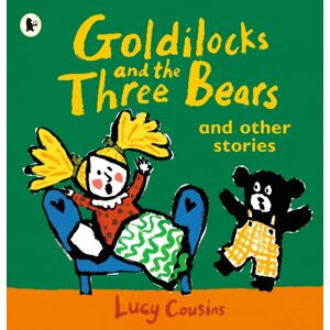 Walker Books Ltd Goldilocks And The Three Bears And Other Stories Walker Books Ltd Goldilocks And The Three Bears And Other Stories
