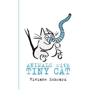 Walker Books Ltd Animals With Tiny Cat Walker Books Ltd Animals With Tiny Cat