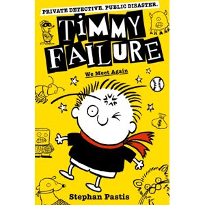 Walker Books Ltd Timmy Failure: We Meet Again Walker Books Ltd Timmy Failure: We Meet Again