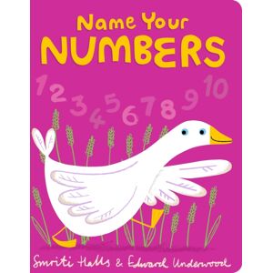 Walker Books Ltd Name Your Numbers : The Ideal First Board Book Of Numbers For Little Ones Learning To Count Walker Books Ltd Name Your Numbers : The Ideal First Board Book Of Numbers For Little Ones Learning To Count