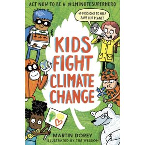 Walker Books Ltd Kids Fight Climate Change: Act Now To Be A #2minutesuperhero Walker Books Ltd Kids Fight Climate Change: Act Now To Be A #2minutesuperhero