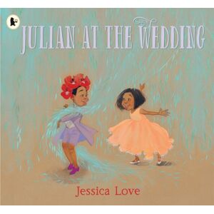 Walker Books Ltd Julian At The Wedding : The Highly Acclaimed Sequel To Julian Is A Mermaid, The Multi-Award-Winning Modern Classic Picture Book Walker Books Ltd Julian At The Wedding : The Highly Acclaimed Sequel To Julian Is A Mermaid, The Multi-Award-Winning Modern Classic Picture Book