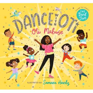 Walker Books Ltd Dance With Oti: The Bird Jive Walker Books Ltd Dance With Oti: The Bird Jive