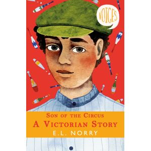 Scholastic Son Of The Circus - A Victorian Story Scholastic Son Of The Circus - A Victorian Story