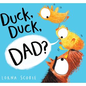 Scholastic Duck, Duck, Dad? (Pb) Scholastic Duck, Duck, Dad? (Pb)