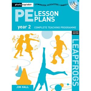 Bloomsbury Publishing PLC Pe Lesson Plans Year 2 : Photocopiable Gymnastic Activities, Dance And Games Teaching Programmes Bloomsbury Publishing PLC Pe Lesson Plans Year 2 : Photocopiable Gymnastic Activities, Dance And Games Teaching Programmes