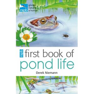 Bloomsbury Publishing PLC Rspb First Book Of Pond Life Bloomsbury Publishing PLC Rspb First Book Of Pond Life