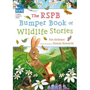 Bloomsbury Publishing PLC The Rspb Bumper Book Of Wildlife Stories Bloomsbury Publishing PLC The Rspb Bumper Book Of Wildlife Stories