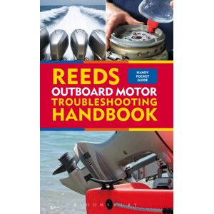 Bloomsbury Publishing PLC Reeds Outboard Motor Troubleshooting Handbook Bloomsbury Publishing PLC Reeds Outboard Motor Troubleshooting Handbook