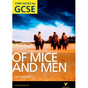 Pearson Education Limited Of Mice And Men: York Notes Gcse (Grades A*-G) Pearson Education Limited Of Mice And Men: York Notes Gcse (Grades A*-G)