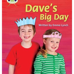 Pearson Education Limited Bug Club Phonics - Phase 5 Unit 14: Dave'S Big Day Pearson Education Limited Bug Club Phonics - Phase 5 Unit 14: Dave'S Big Day