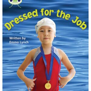 Pearson Education Limited Bug Club Phonics - Phase 5 Unit 24: Dressed For The Job Pearson Education Limited Bug Club Phonics - Phase 5 Unit 24: Dressed For The Job