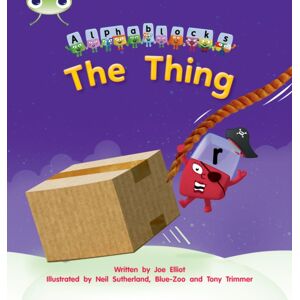 Pearson Education Limited Bug Club Phonics - Phase 3 Unit 8: Alphablocks The Thing Pearson Education Limited Bug Club Phonics - Phase 3 Unit 8: Alphablocks The Thing