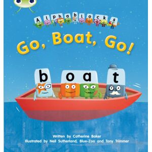 Pearson Education Limited Bug Club Phonics - Phase 3 Unit 9: Alphablocks Go, Boat, Go! Pearson Education Limited Bug Club Phonics - Phase 3 Unit 9: Alphablocks Go, Boat, Go!