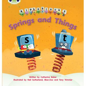 Pearson Education Limited Bug Club Phonics - Phase 4 Unit 12: Alphablocks Springs And Things Pearson Education Limited Bug Club Phonics - Phase 4 Unit 12: Alphablocks Springs And Things