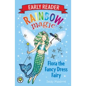 Hachette Children's Group Rainbow Magic Early Reader: Flora The Fancy Dress Fairy Hachette Children's Group Rainbow Magic Early Reader: Flora The Fancy Dress Fairy