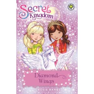 Hachette Children's Group Secret Kingdom: Diamond Wings : Book 25 Hachette Children's Group Secret Kingdom: Diamond Wings : Book 25