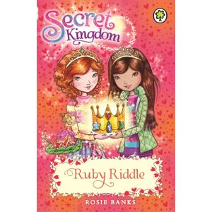 Hachette Children's Group Secret Kingdom: Ruby Riddle : Book 26 Hachette Children's Group Secret Kingdom: Ruby Riddle : Book 26