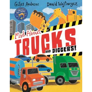 Hachette Children's Group Mad About Trucks And Diggers! Hachette Children's Group Mad About Trucks And Diggers!