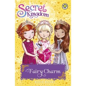 Hachette Children's Group Secret Kingdom: Fairy Charm : Book 31 Hachette Children's Group Secret Kingdom: Fairy Charm : Book 31