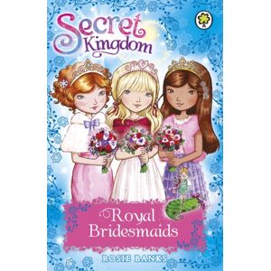 Hachette Children's Group Secret Kingdom: Royal Bridesmaids : Special 8 Hachette Children's Group Secret Kingdom: Royal Bridesmaids : Special 8