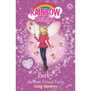 Hachette Children's Group Rainbow Magic: Becky The Friend Fairy : Special Hachette Children's Group Rainbow Magic: Becky The Friend Fairy : Special